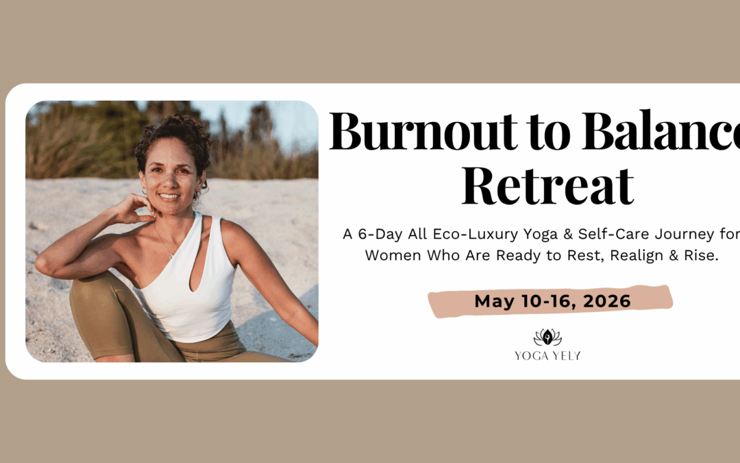 Burnout To Balance | Yely Rivas