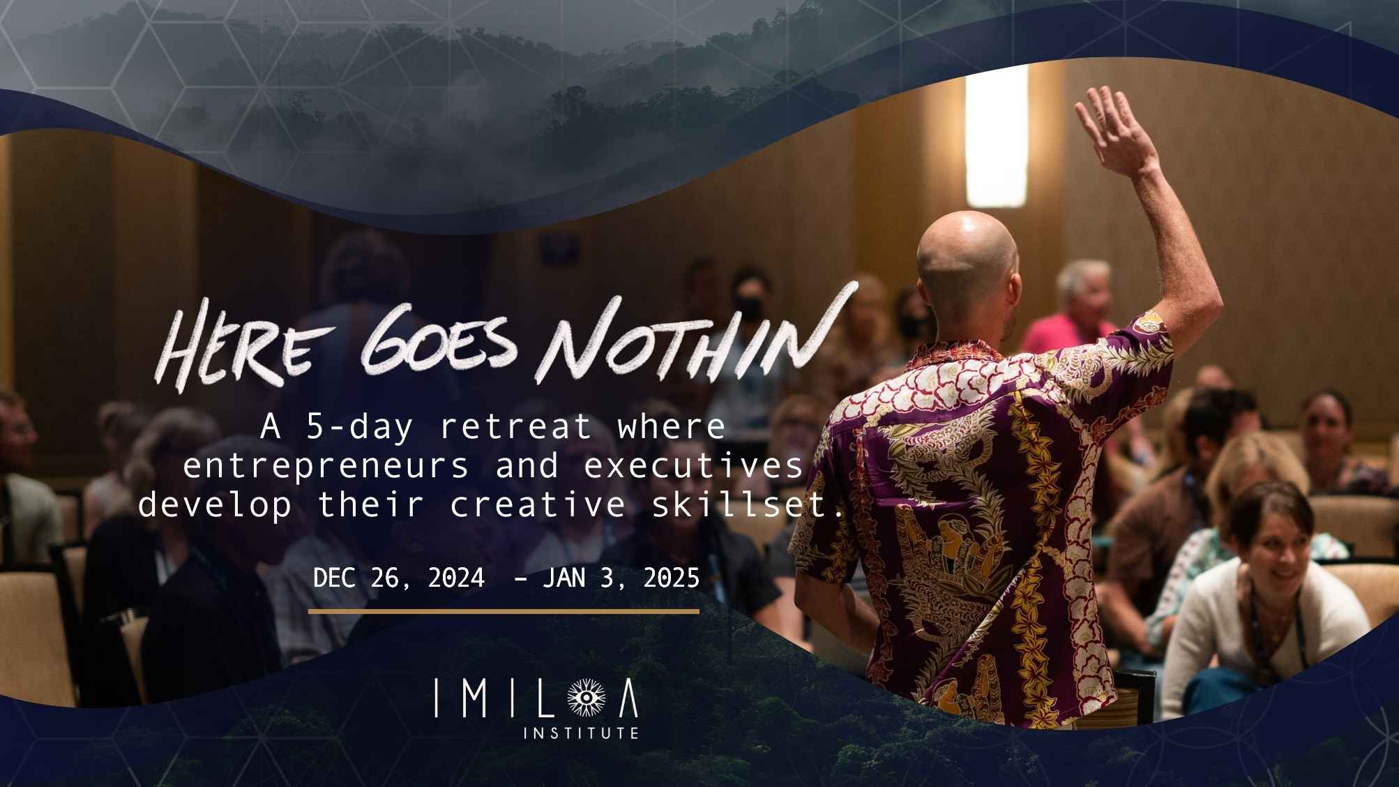 Here Goes Nothin Retreat with Matt Landau