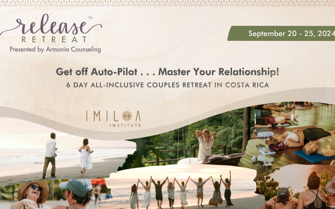 Couples RELEASE Retreat | Armonia Counseling